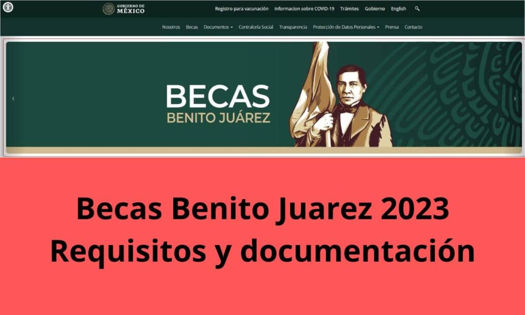 Becas Benito Juarez 2023 Requisitos y documentación